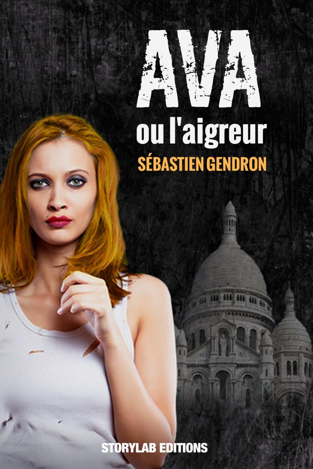 Big bigCover of Ava ou l'aigreur