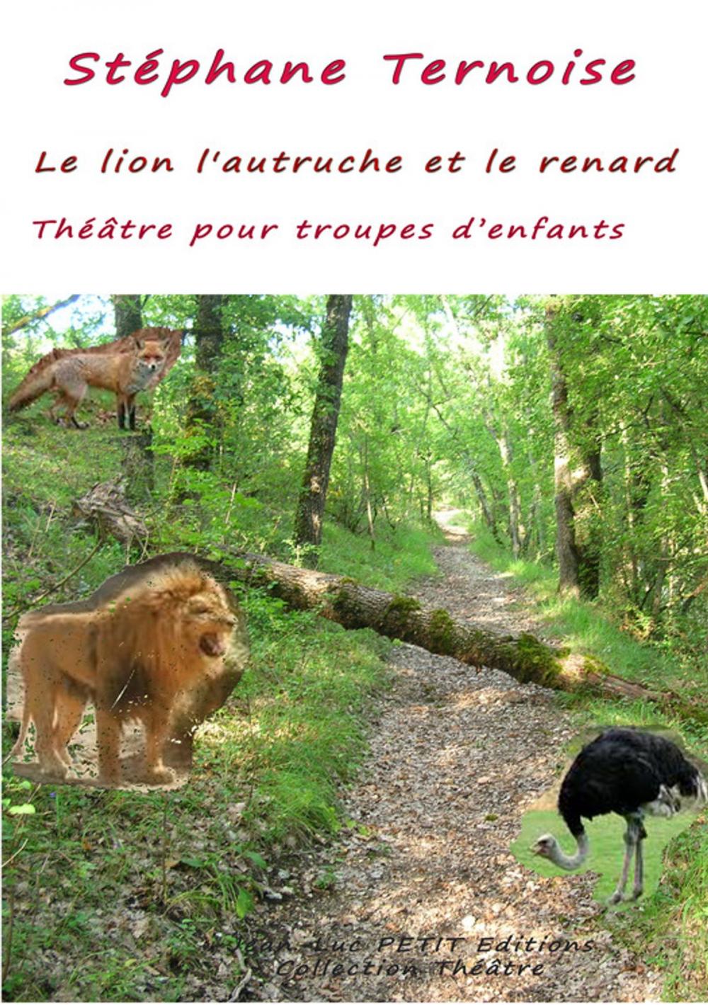 Big bigCover of Le lion l'autruche et le renard