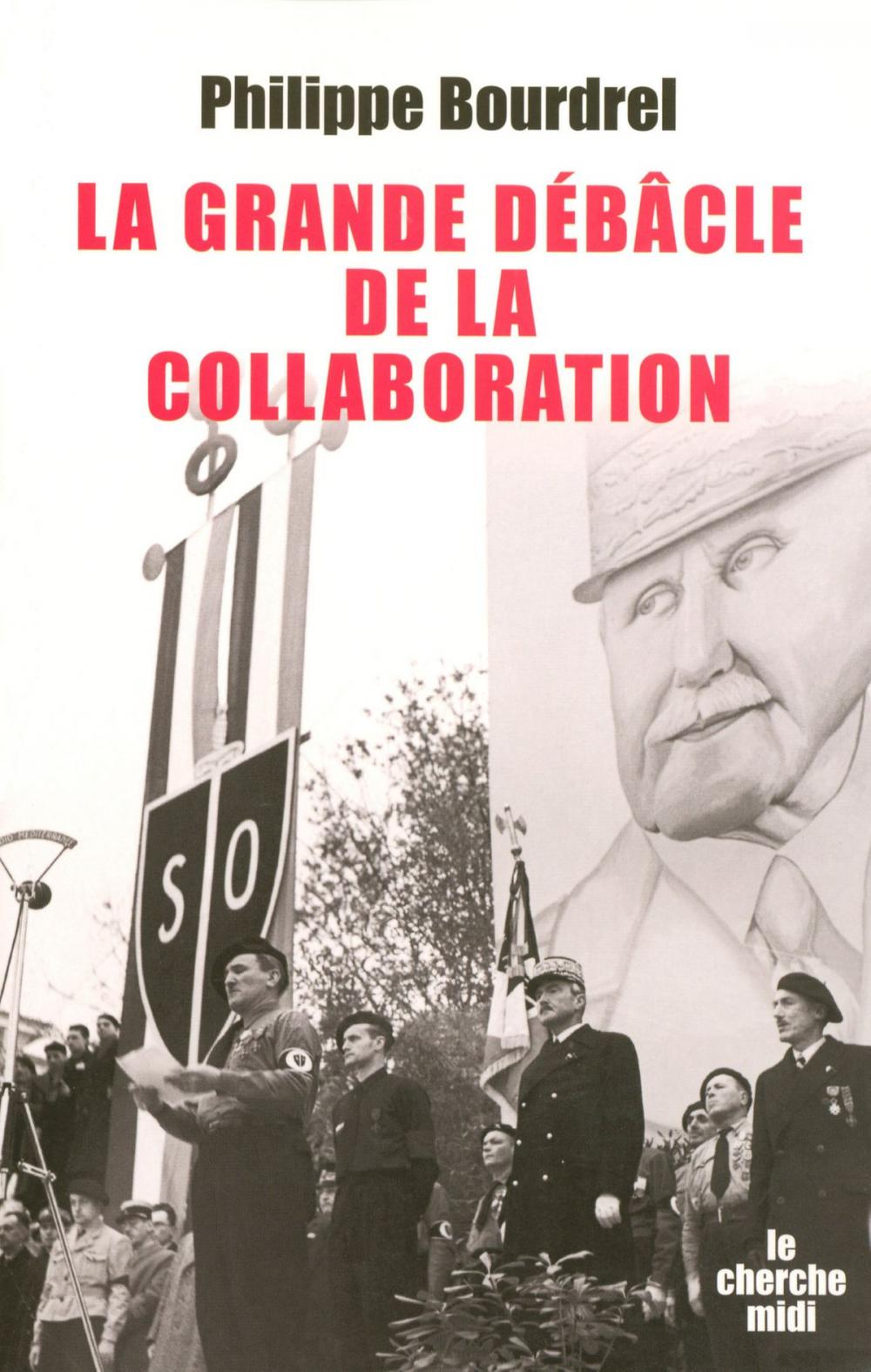 Big bigCover of La grande débâcle de la collaboration (1944-1948)