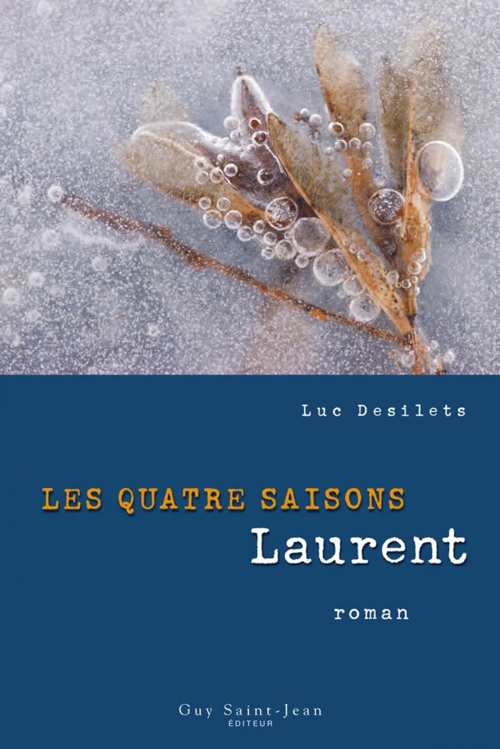 Big bigCover of Les quatre saisons : Laurent