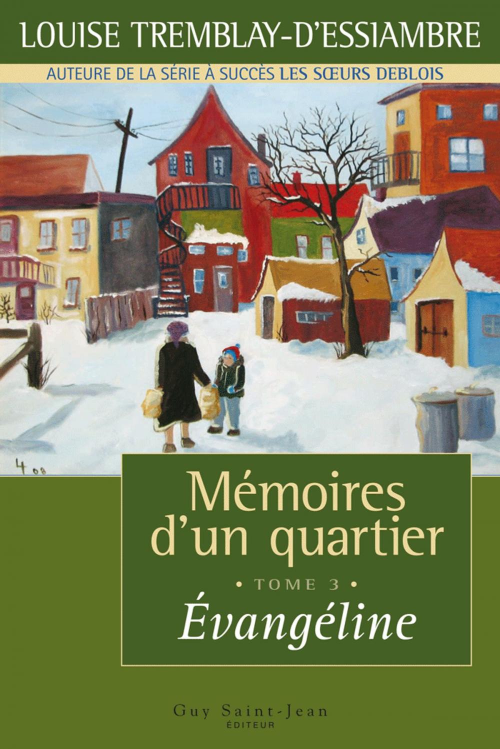 Big bigCover of Mémoires d'un quartier, tome 3: Évangéline