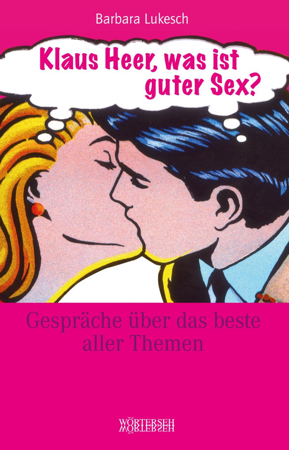 Big bigCover of Klaus Heer, was ist guter Sex?