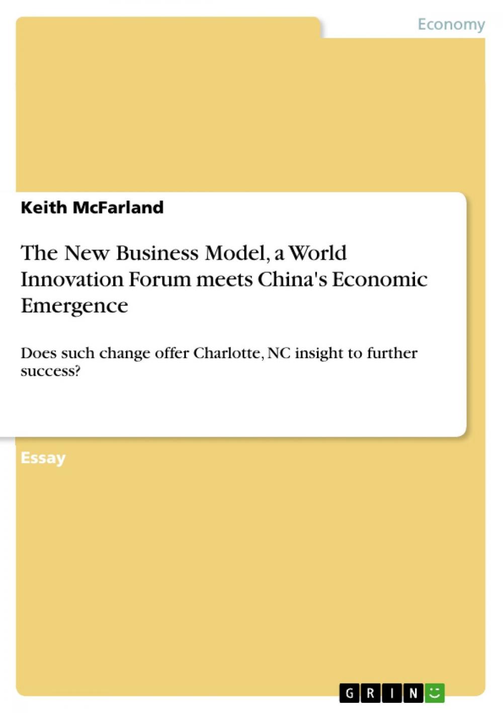 Big bigCover of The New Business Model, a World Innovation Forum meets China's Economic Emergence