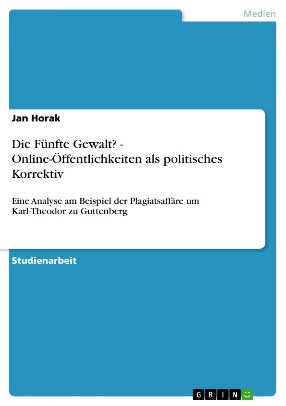 Big bigCover of Die Fünfte Gewalt? - Online-Öffentlichkeiten als politisches Korrektiv