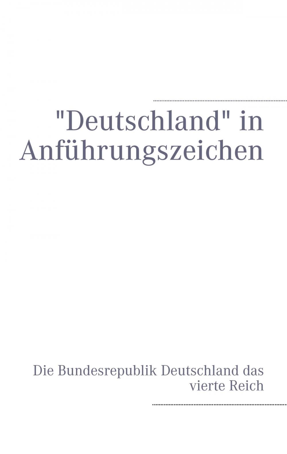 Big bigCover of "Deutschland" in Anführungszeichen