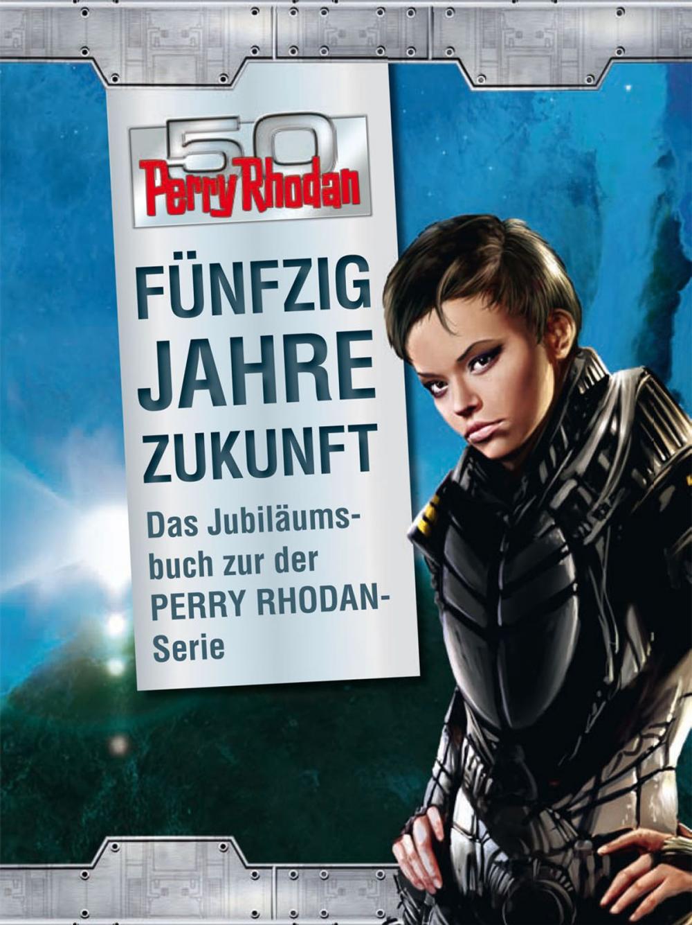 Big bigCover of 50 Jahre Perry Rhodan - Das Buch zum Jubiläum