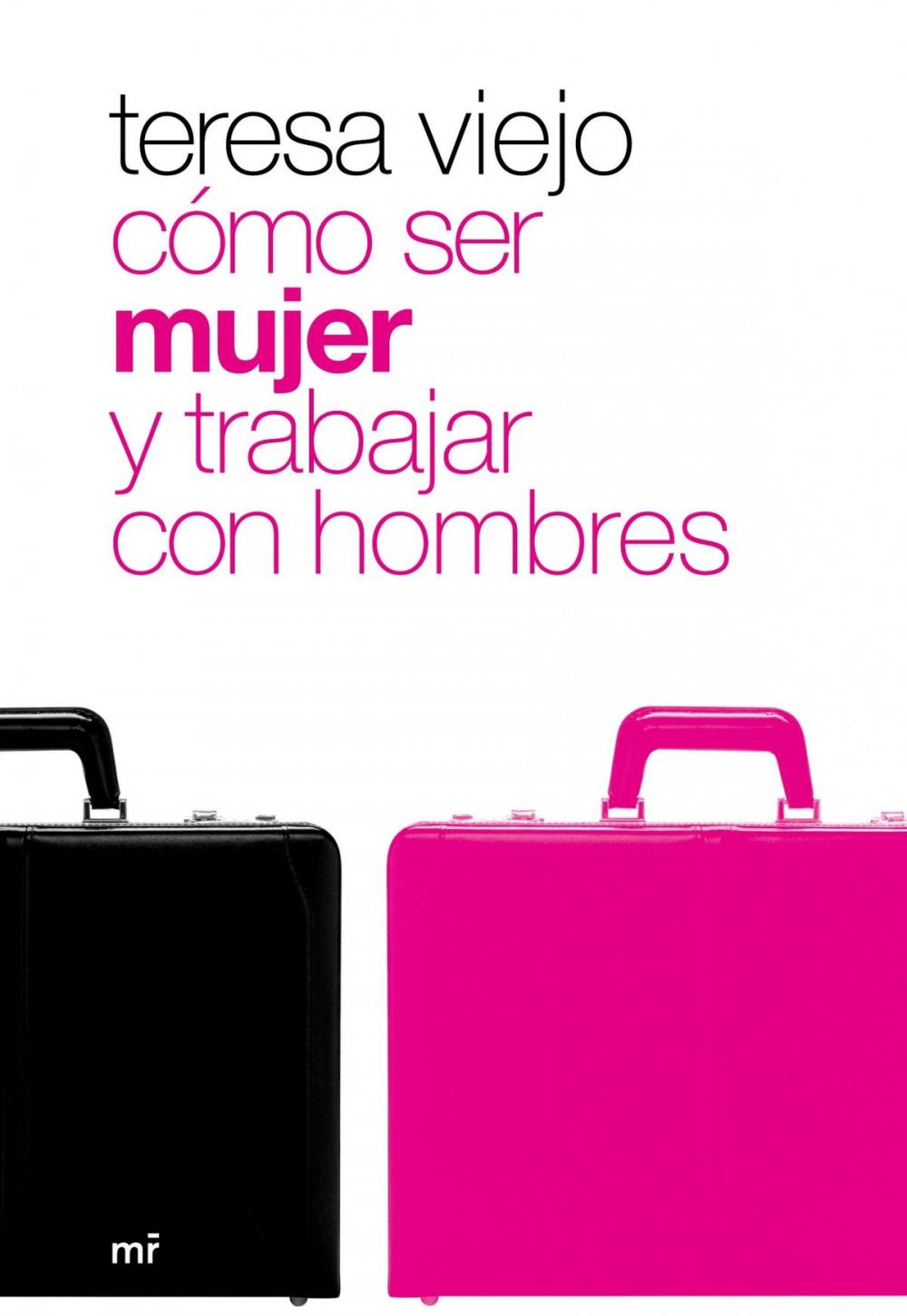 Big bigCover of Cómo ser mujer y trabajar con hombres