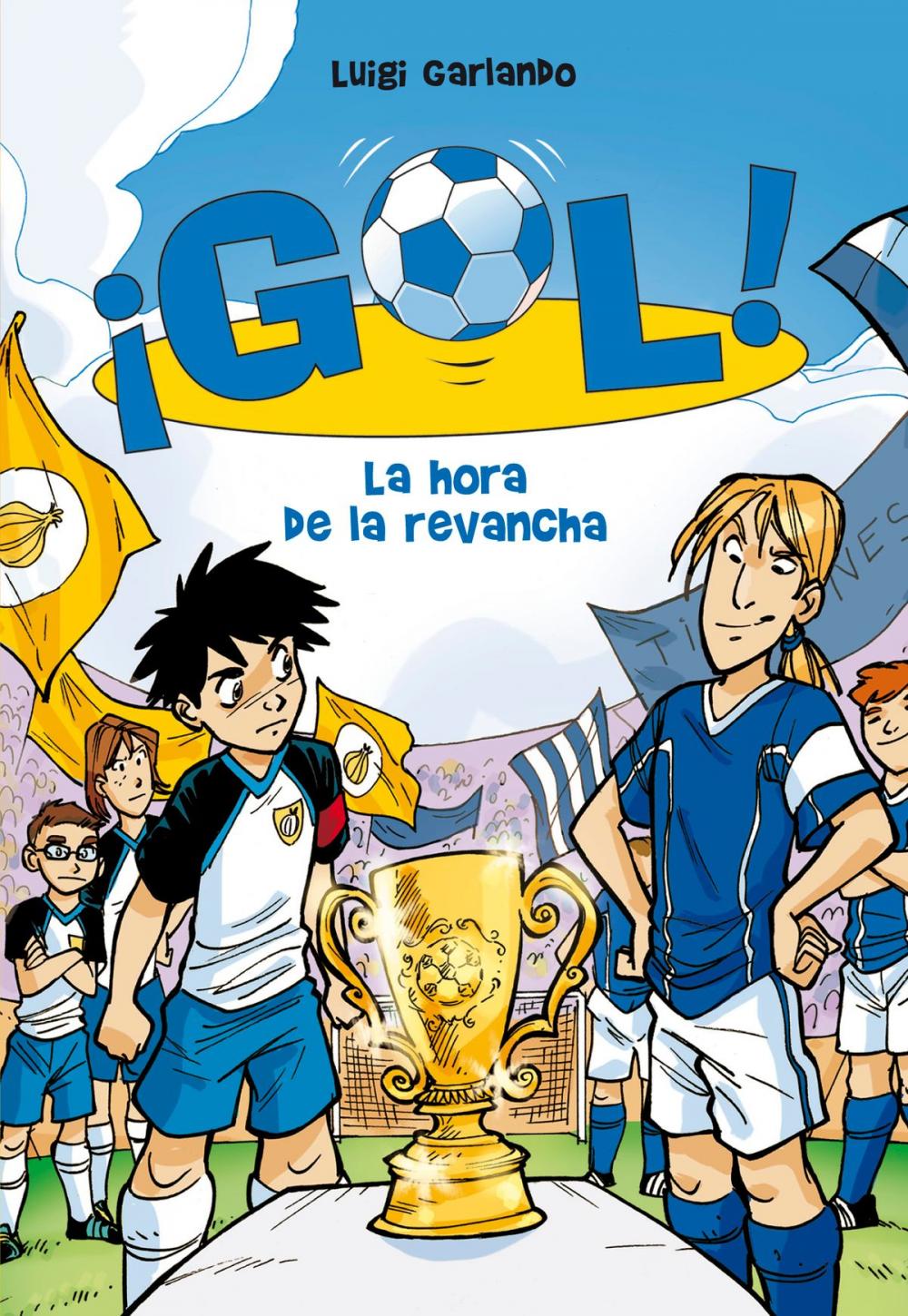 Big bigCover of La hora de la revancha (Serie ¡Gol! 10)