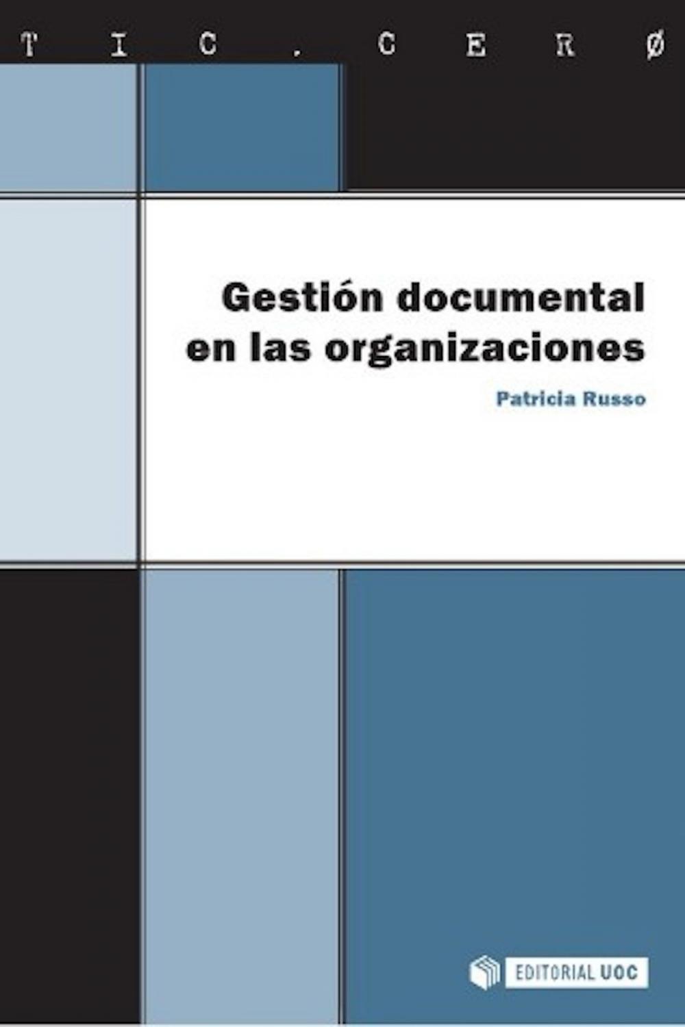 Big bigCover of Gestión documental en las organizaciones