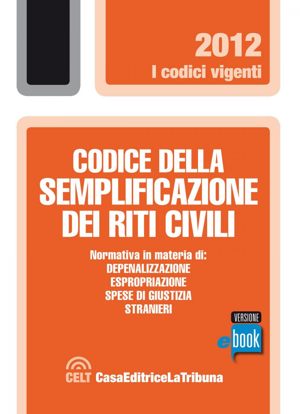 Big bigCover of Codice della semplificazione dei riti civili