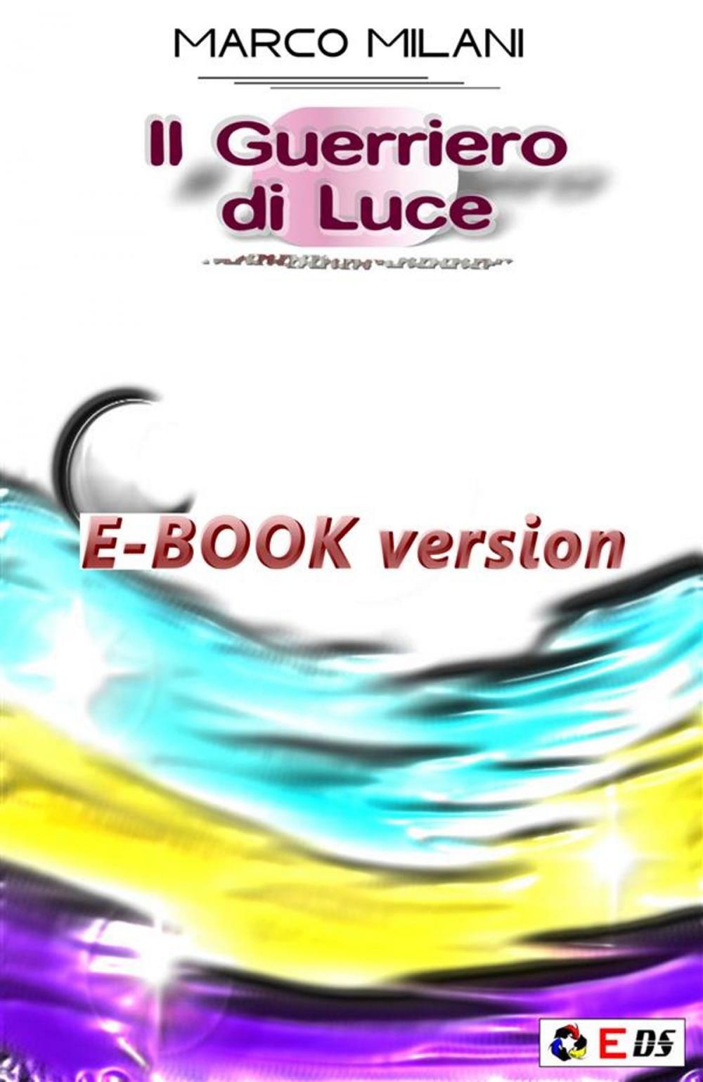 Big bigCover of Il guerriero di luce