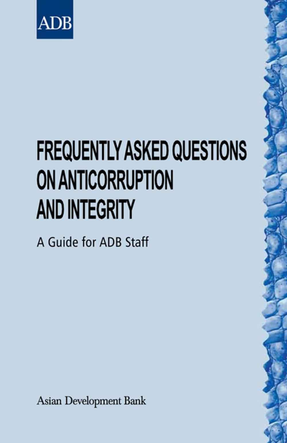 Big bigCover of Frequently Asked Questions on Anticorruption and Integrity