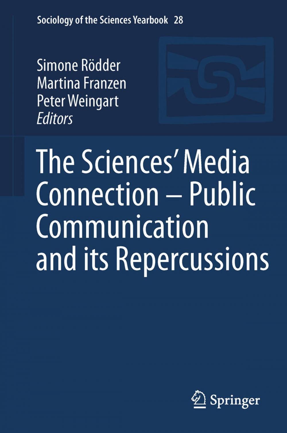 Big bigCover of The Sciences’ Media Connection –Public Communication and its Repercussions