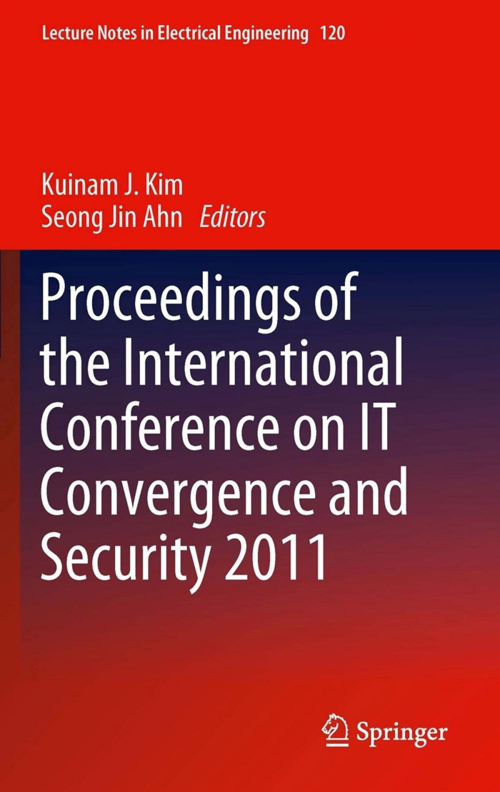 Big bigCover of Proceedings of the International Conference on IT Convergence and Security 2011