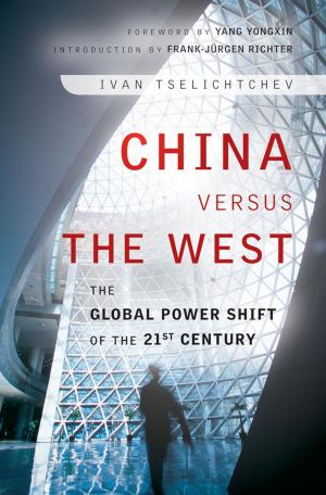 Cover of the book China Versus the West by Tamalika Chaira