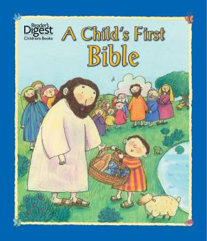 Cover of the book A Child's First Bible by Dee Ann Grand