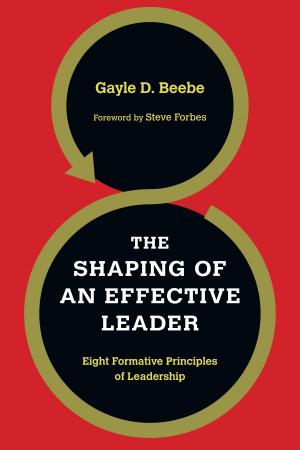 Cover of the book The Shaping of an Effective Leader by Richard J. Mouw