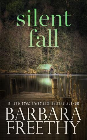 Cover of the book Silent Fall by Barbara Freethy
