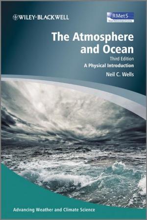 Cover of the book The Atmosphere and Ocean by Karen A. Wager, Frances W. Lee, John P. Glaser
