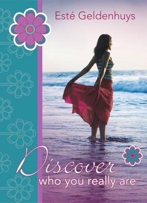Cover of the book Discover Who You Really Are by Elize Parker