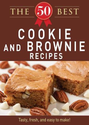 Cover of the book The 50 Best Cookies and Brownies Recipes by Morena Cuadra, Morena Escardo
