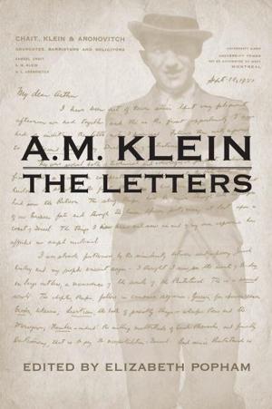 Cover of the book A.M. Klein The Letters by Paul  Nadasdy