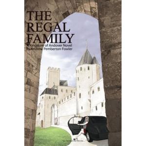 Book cover of The Regal Family: A Kingdom of Andover Novel (Chapter 4)