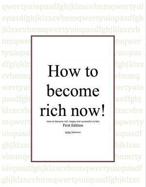 Cover of How to become rich now!