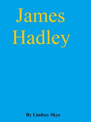 Cover of the book James Hadley by Aoife Marie Sheridan