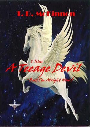 bigCover of the book I Was a Teenage Devil: But I'm Alright Now! by 