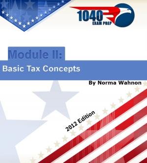 Book cover of 1040 Exam Prep: Module II - Basic Tax Concepts