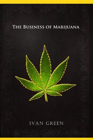Cover of So you wanna be a dealer: The business of marijuana