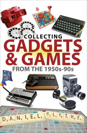 Cover of the book Collecting Gadgets & Games from the 1950s–90s by Peter Davies-Garner