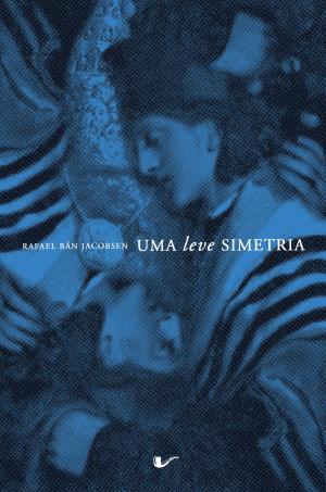 Cover of the book Uma leve simetria by Éverton Behenck