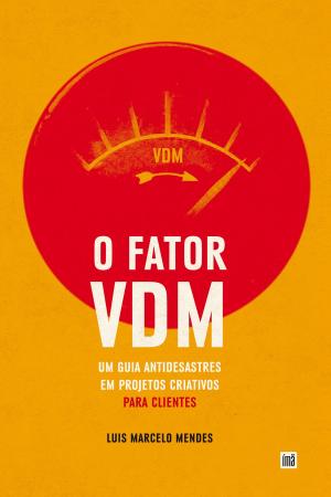 bigCover of the book O Fator VDM, para CLIENTES by 