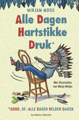 Cover of the book Alle dagen hartstikke druk by Michael Grant