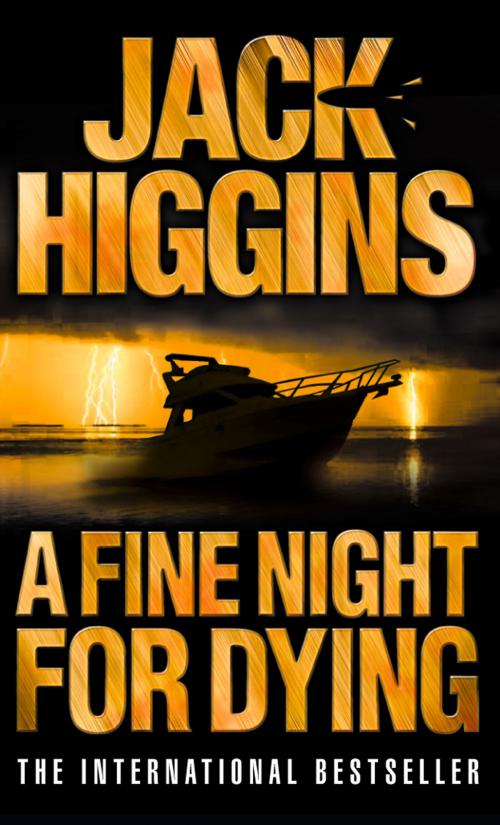 Cover of the book A Fine Night for Dying by Jack Higgins, HarperCollins Publishers