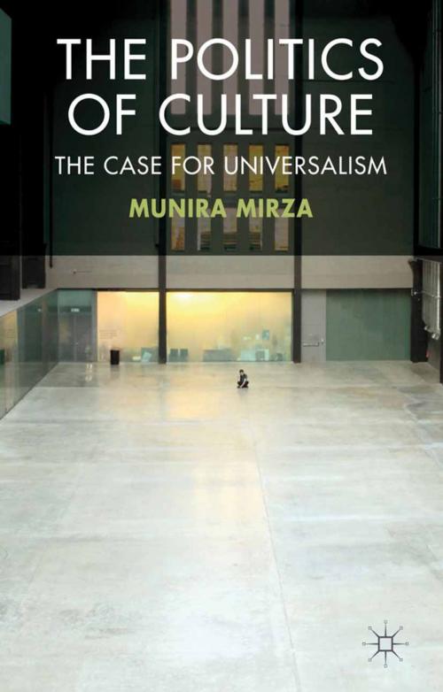 Cover of the book The Politics of Culture by M. Mirza, Palgrave Macmillan UK