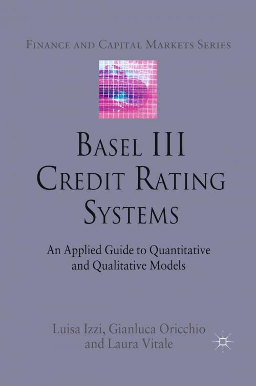 Cover of the book Basel III Credit Rating Systems by L. Izzi, G. Oricchio, L. Vitale, Palgrave Macmillan UK