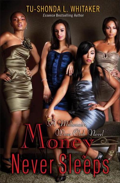 Cover of the book Money Never Sleeps by Tu-Shonda Whitaker, Random House Publishing Group