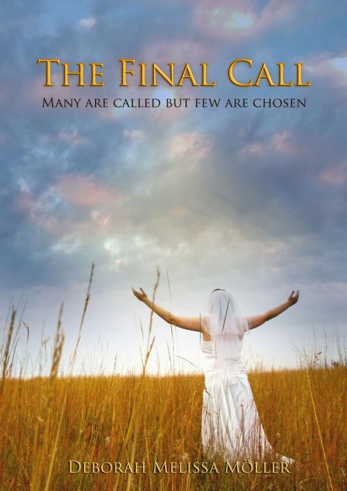 Cover of the book The Final Call by Deborah Melissa Möller, Deborah Melissa Möller