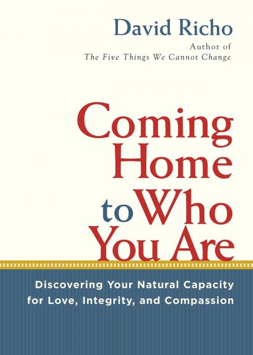 Cover of the book Coming Home to Who You Are by David Richo, Shambhala