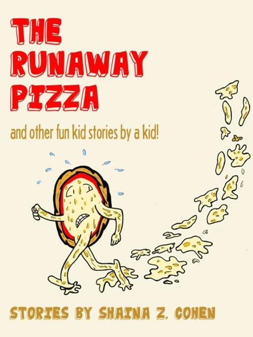 Cover of the book The Runaway Pizza (Digital Edition) by Shaina Cohen, Eve Adams