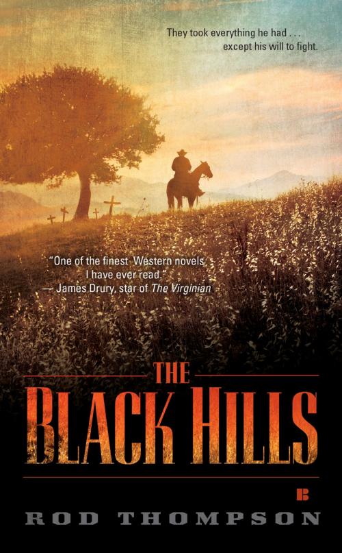 Cover of the book The Black Hills by Rod Thompson, Penguin Publishing Group