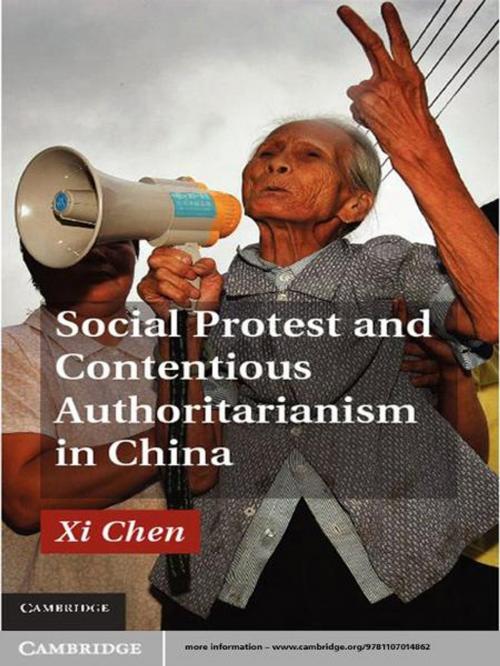Cover of the book Social Protest and Contentious Authoritarianism in China by Xi Chen, Cambridge University Press