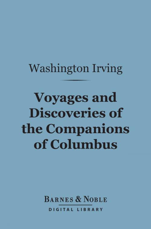 Cover of the book Voyages and Discoveries of the Companions of Columbus (Barnes & Noble Digital Library) by Washington Irving, Barnes & Noble