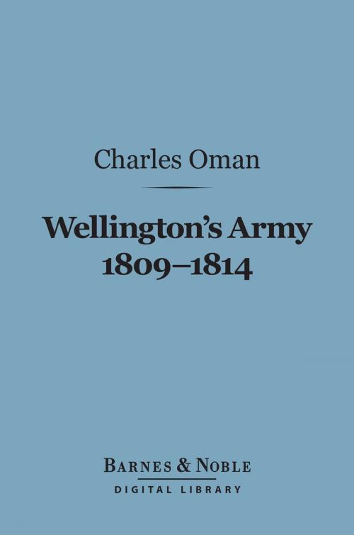 Cover of the book Wellington's Army 1809-1814 (Barnes & Noble Digital Library) by Charles Oman, Barnes & Noble