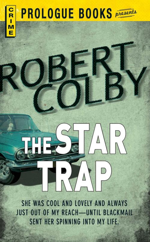 Cover of the book The Star Trap by Robert Colby, Adams Media