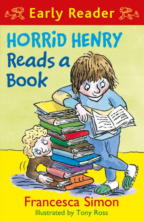 Cover of the book Horrid Henry Reads A Book by Francesca Simon, Hachette Children's