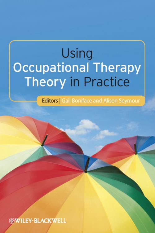 Cover of the book Using Occupational Therapy Theory in Practice by , Wiley